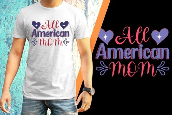 4th of July All America Mom T-shirt Graphics