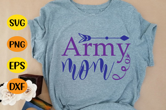 Army Mom 2 Graphics for T-Shirt Designs