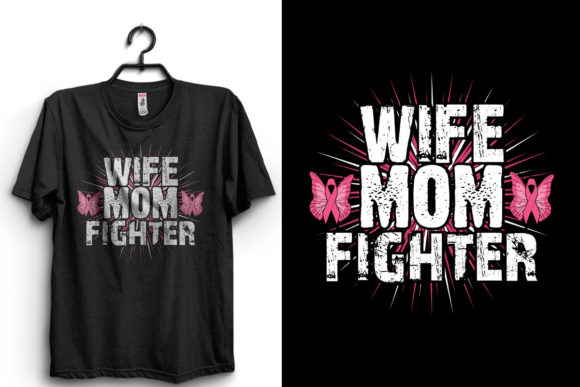 Breast Cancer Quotes Wife Mom Fighter: Graphics & Print Templates