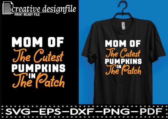 Mom of the Cutest Pumpkins: Fall Graphics & T-Shirt Designs