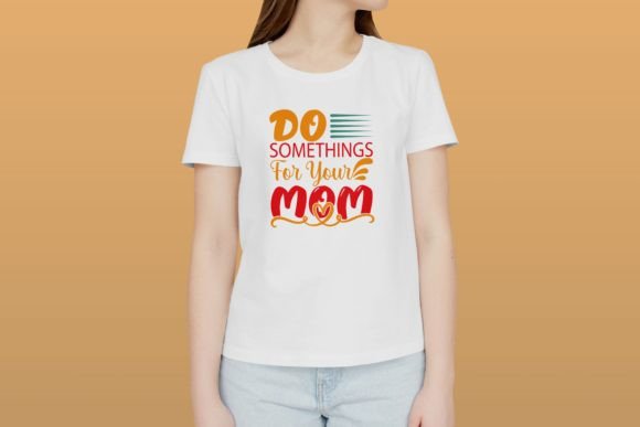 Mom T Shirt-51: Graphics for Print Templates